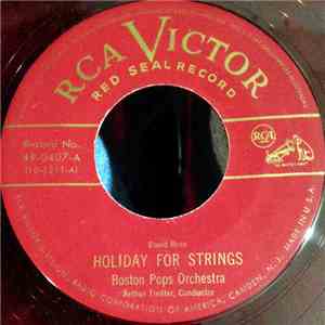 Boston Pops Orchestra, Arthur Fiedler - Holiday For Strings / Our Waltz