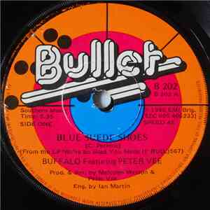 Buffalo Featuring Peter Vee - Blue Suede Shoes / One