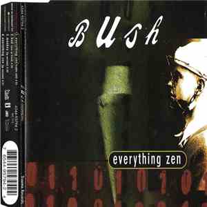 Bush - Everything Zen