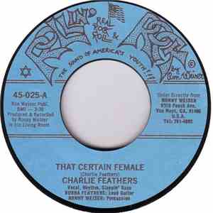 Charlie Feathers - That Certain Female
