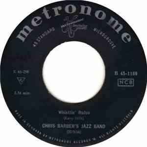 Chris Barber's Jazz Band - Whistlin' Rufus / Thriller Rag