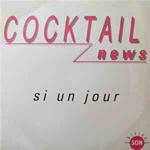 Cocktail News - Si Un Jour