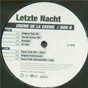 Creme De La Creme - Letzte Nacht
