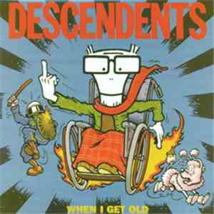 Descendents - When I Get Old