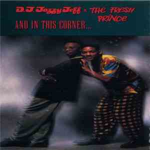 D.J. Jazzy Jeff & The Fresh Prince - And In This Corner...