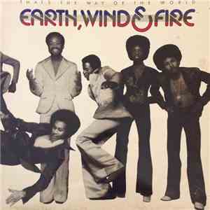 Earth, Wind & Fire - That's The Way Of The World