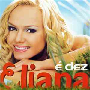 Eliana  - É Dez