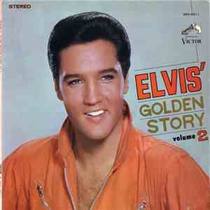 Elvis Presley - Elvis' Golden Story - Volume 2