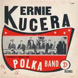 Ernie Kucera - Nebraska's Number One Polka Band