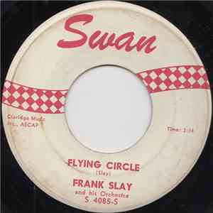 Frank Slay & His Orchestra - Flying Circle / Cincinnati