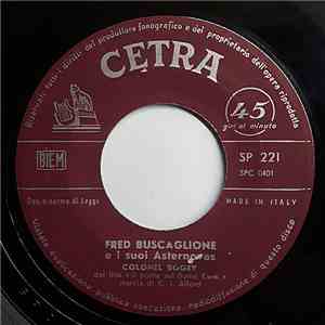 Fred Buscaglione E I Suoi Asternovas - Colonel Bogey / La Trifola