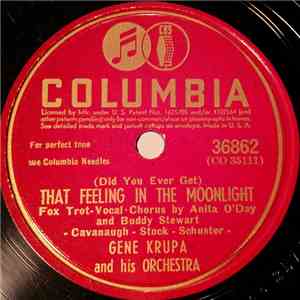 Gene Krupa And His Orchestra - (Did You Ever Get) That Feeling In The Moonl ...