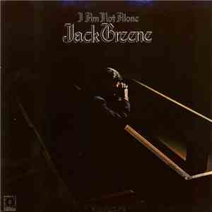 Jack Greene - I Am Not Alone