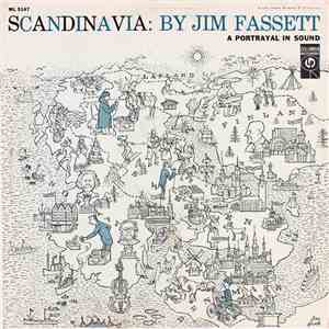 Jim Fassett - Scandinavia: By Jim Fassett - A Portrayal In Sound