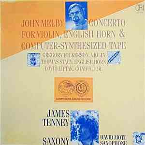 John Melby / James Tenney - Concerto For Violin, English Horn & Computer-Sy ...