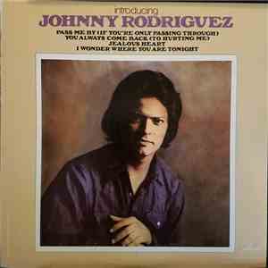Johnny Rodriguez  - Introducing Johnny Rodriguez