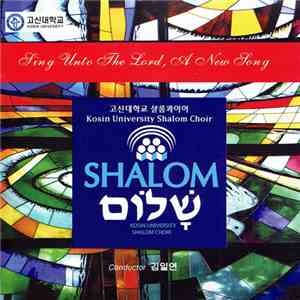 Kosin University Shalom Choir - Sing Unto The Lord, A New Song