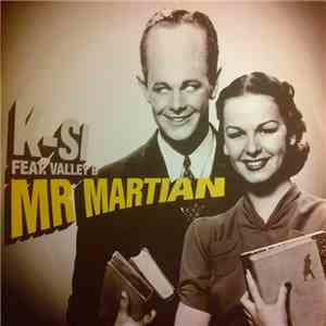 K-Si Feat. Valley B - Mr Martian