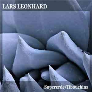 Lars Leonhard - Supererde​/​Tibouchina
