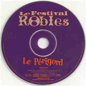 Le Festival Robles - Le Périgord (A Girl Like You)