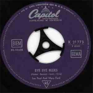 Les Paul & Mary Ford - Bye Bye Blues / Some Of These Days