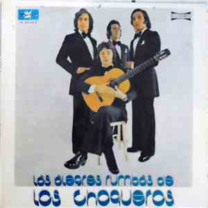 Los Choqueros - Las Alegres Rumbas De Los Choqueros