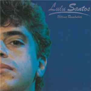 Lulu Santos - Último Romântico