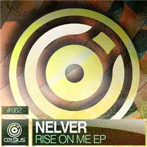 Nelver - Rise On Me EP