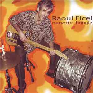 Raoul Ficel - Nenette Boogie