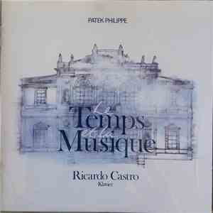 Ricardo Castro - Le Temps Et La Musique