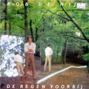Rob de Nijs - De Regen Voorbij