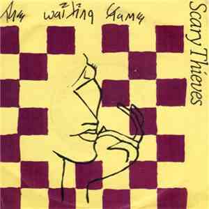 Scary Thieves - The Waiting Game / Live In Another Day