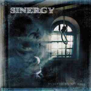 Sinergy  - Suicide By My Side