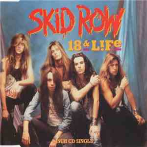 Skid Row - 18 & Life