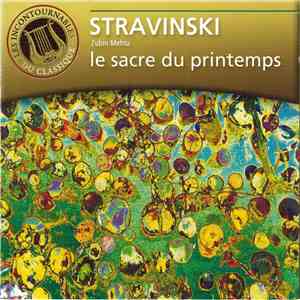 Stravinsky, Zubin Mehta - Le Sacre du Printemps