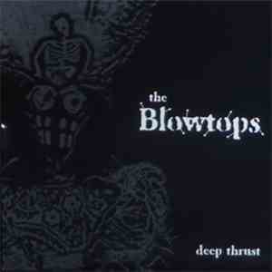 The Blowtops - Deep Thrust