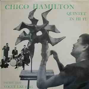 The Chico Hamilton Quintet - Chico Hamilton Quintet In Hi-Fi