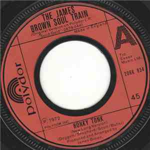 The James Brown Soul Train / James Brown - Honky Tonk / Brother Rapp