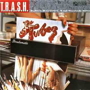 The Tubes - T.R.A.S.H. (Tubes Rarities And Smash Hits)