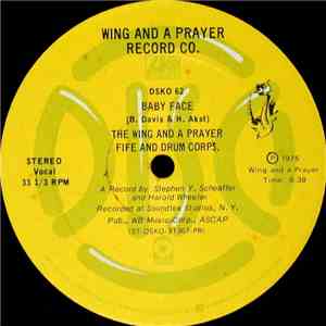 The Wing And A Prayer Fife And Drum Corps. - Baby Face