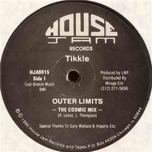 Tikkle - Outer Limits / In The Beginning... / Holding On