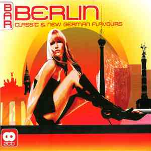 Various - Bar Berlin - Classic & New German Flavours