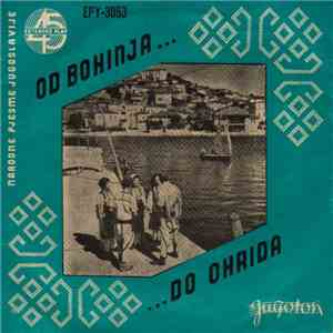 Various - Od Bohinja Do Ohrida (Narodne Pjesme Iz Jugoslavije)