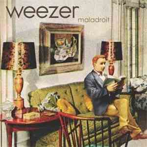 Weezer - Maladroit