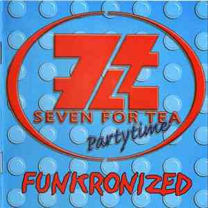 74Tea - Seven For Tea - Partytime (Funkronized)