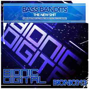 Bass Bandits - The New Shit
