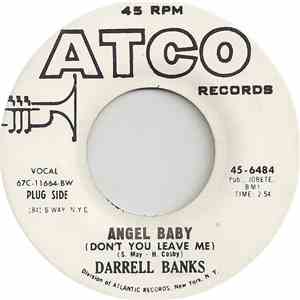 Darrell Banks - Angel Baby (Don't You Leave Me)