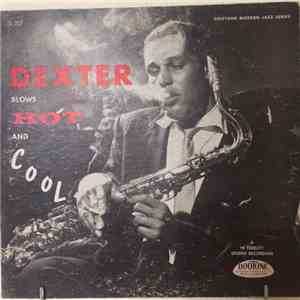 Dexter Gordon - Dexter Blows Hot And Cool