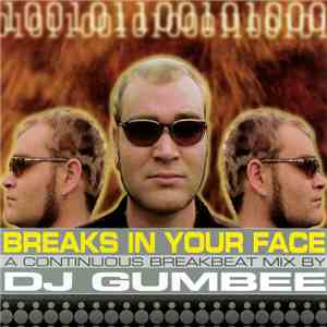 DJ Gumbee - Breaks In Your Face