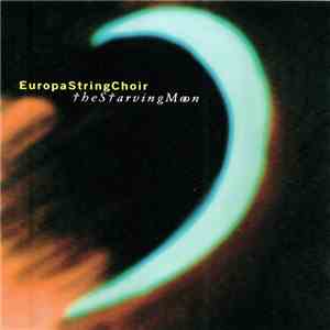 Europa String Choir - The Starving Moon